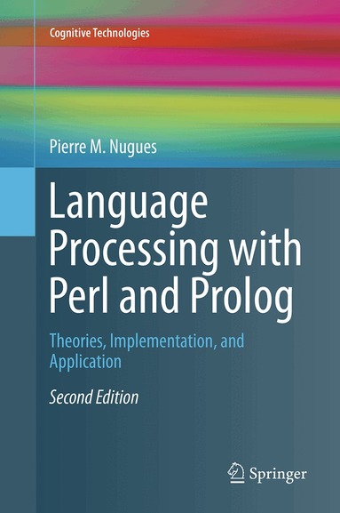 Pierre M. Nugues - Language Processing with Perl and Prolog, Häftad