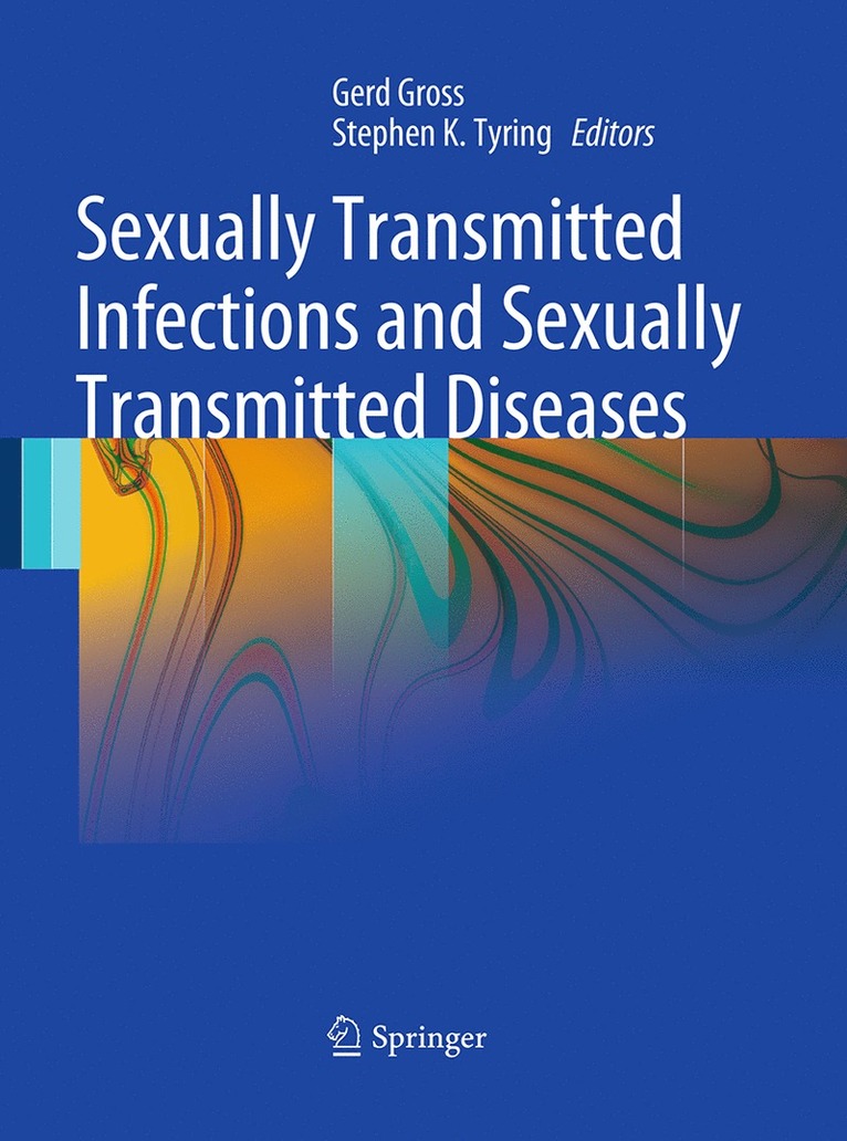 Gerd Gross, Stephen K. Tyring - Sexually Transmitted Infections and Sexually Transmitted Diseases, Häftad