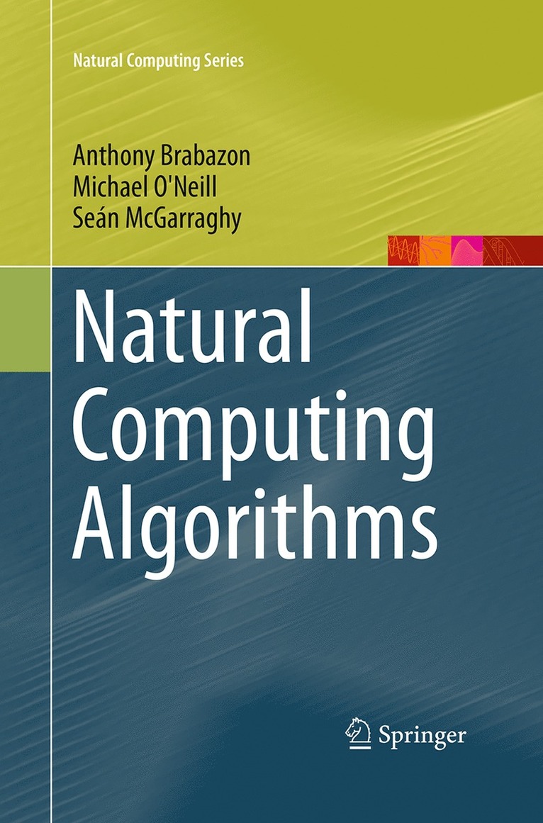Anthony Brabazon, Michael O'Neill, Seán McGarraghy - Natural Computing Algorithms, Häftad