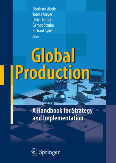 Eberhard Abele, Tobias Meyer, Ulrich Näher, Gernot Strube, Richard Sykes - Global Production, Häftad