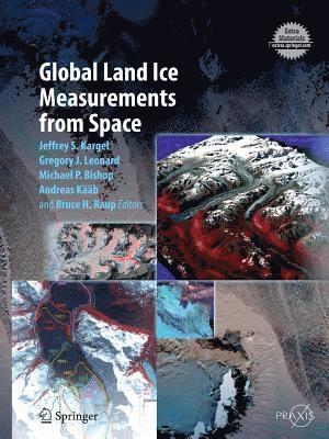 bokomslag Global Land Ice Measurements from Space