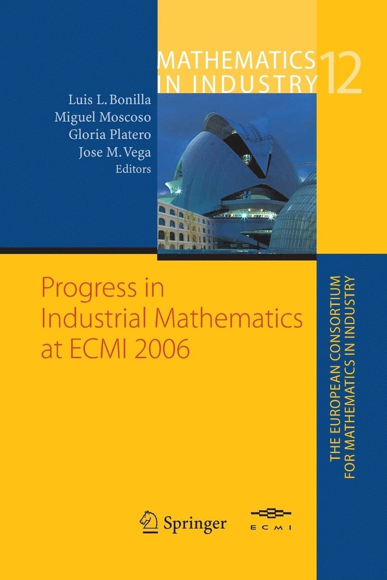 Luis L. Bonilla, Miguel Moscoso, Gloria Platero, Jose M. Vega - Progress in Industrial Mathematics at  ECMI 2006, Häftad
