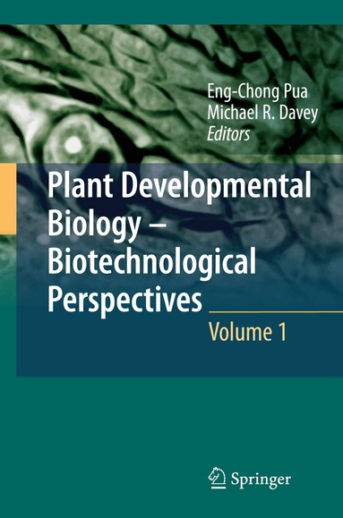 Eng Chong Pua, Michael R. Davey - Plant Developmental Biology - Biotechnological Perspectives, Häftad