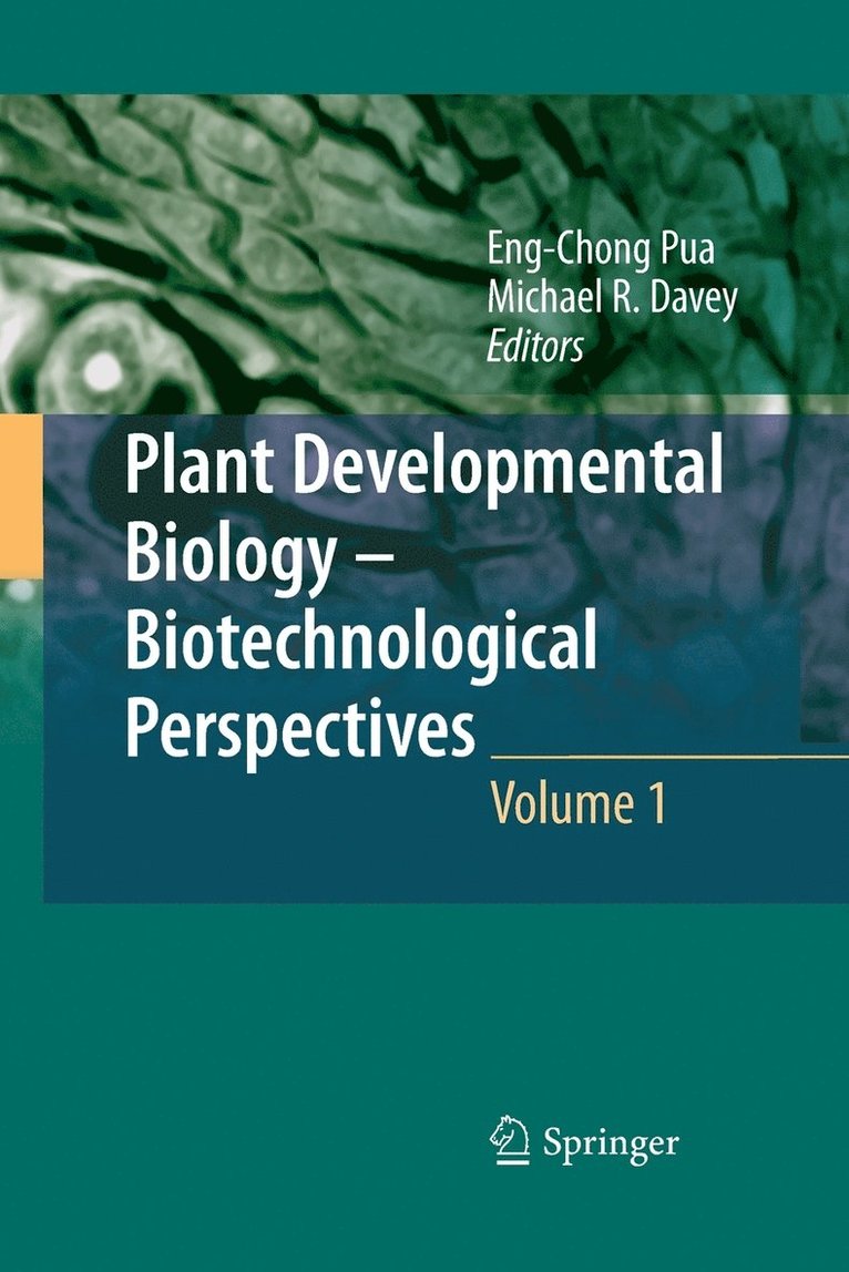 Plant Developmental Biology - Biotechnological Perspectives 1