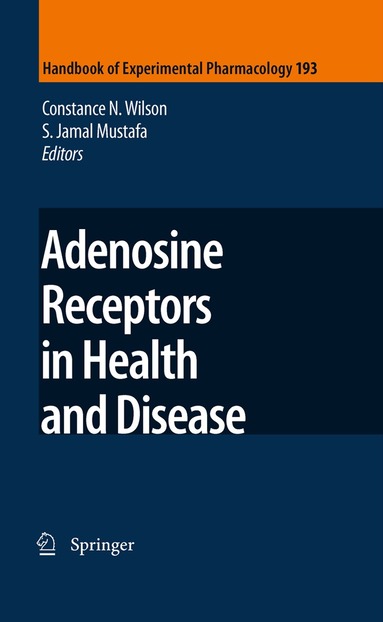 Constance N. Wilson, S. Jamal Mustafa - Adenosine Receptors in Health and Disease, Häftad