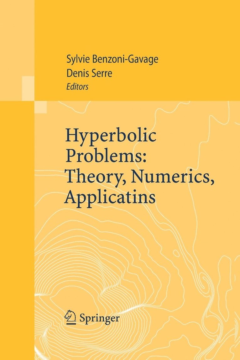 Hyperbolic Problems: Theory, Numerics, Applications 1