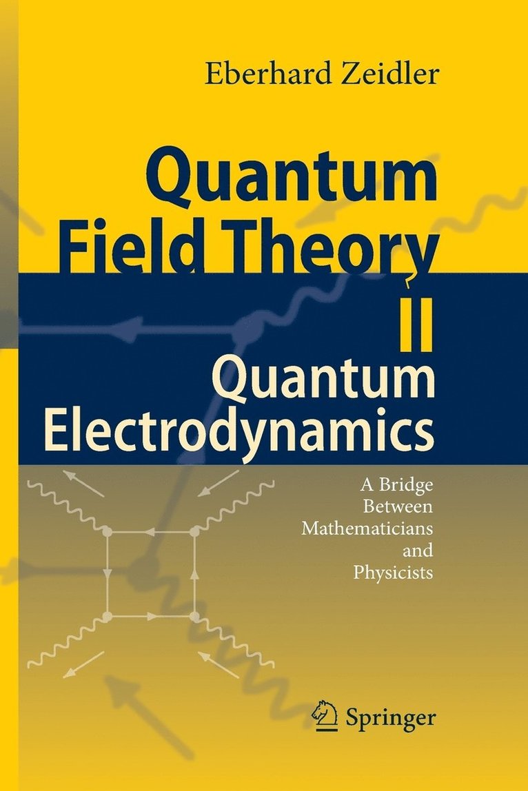 Quantum Field Theory II: Quantum Electrodynamics 1