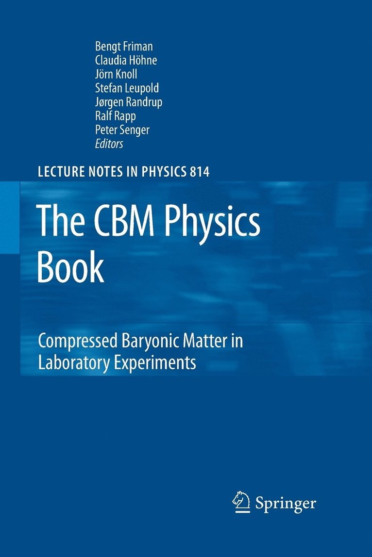 Bengt Friman, Claudia Höhne, Jörn Knoll, Stefan Leupold, Jorgen Randrup, Ralf Rapp, Peter Senger, Claudia Hohne, Jorn Knoll - CBM Physics Book, Häftad