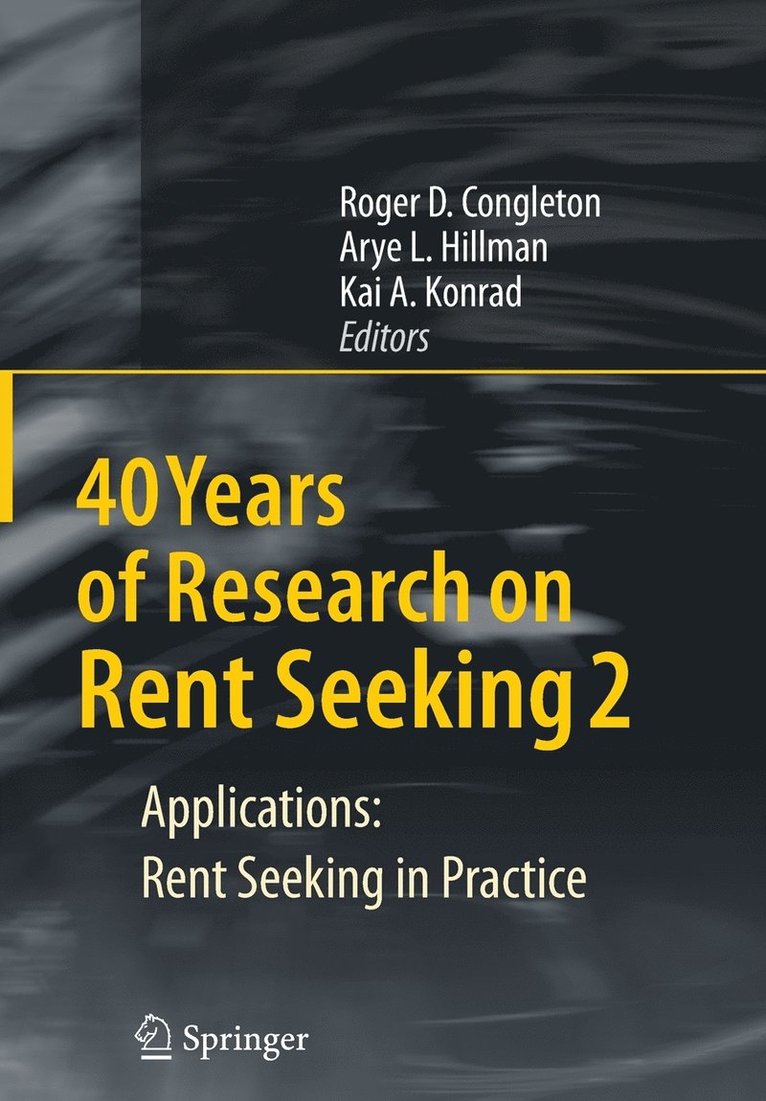 40 Years of Research on Rent Seeking 2 1