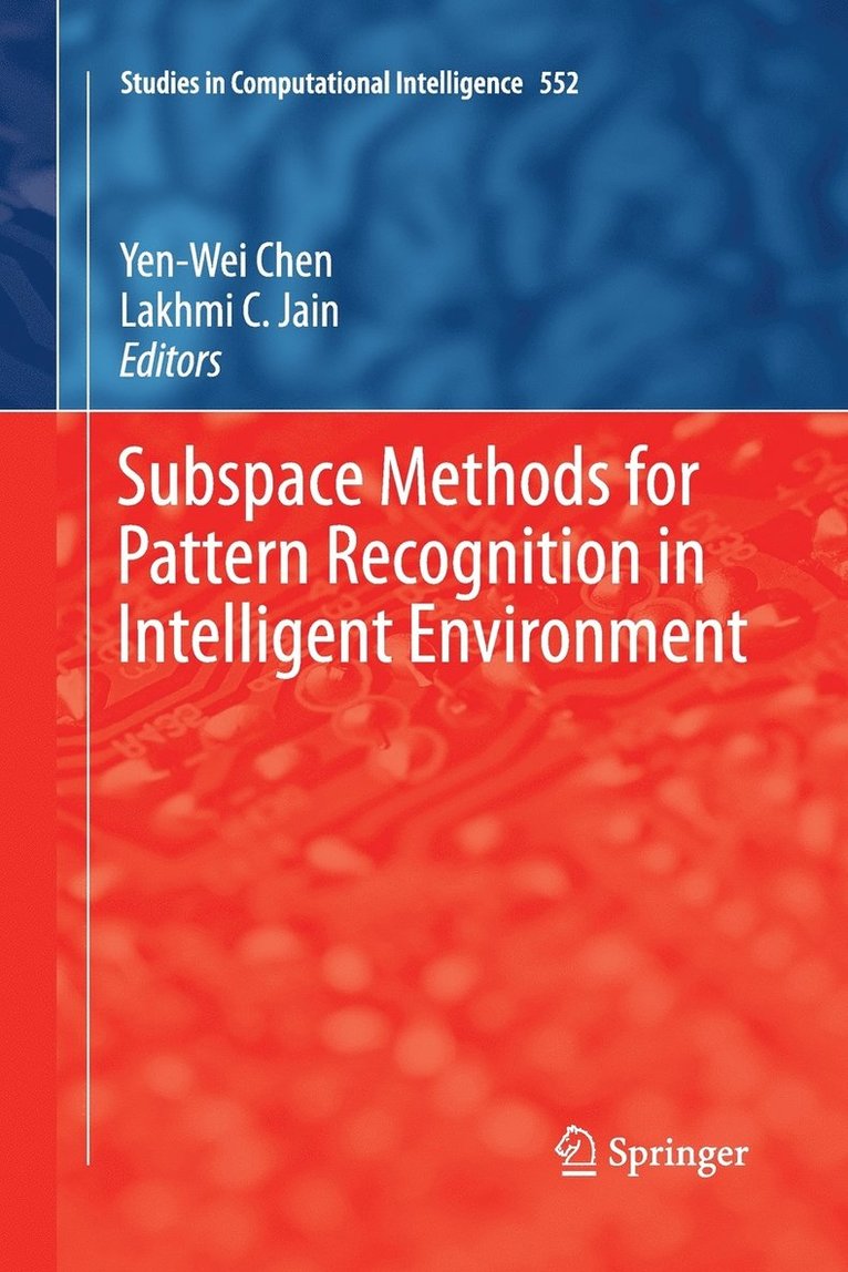 Yen-Wei Chen, Lakhmi C. Jain - Subspace Methods for Pattern Recognition in Intelligent Environment, Häftad