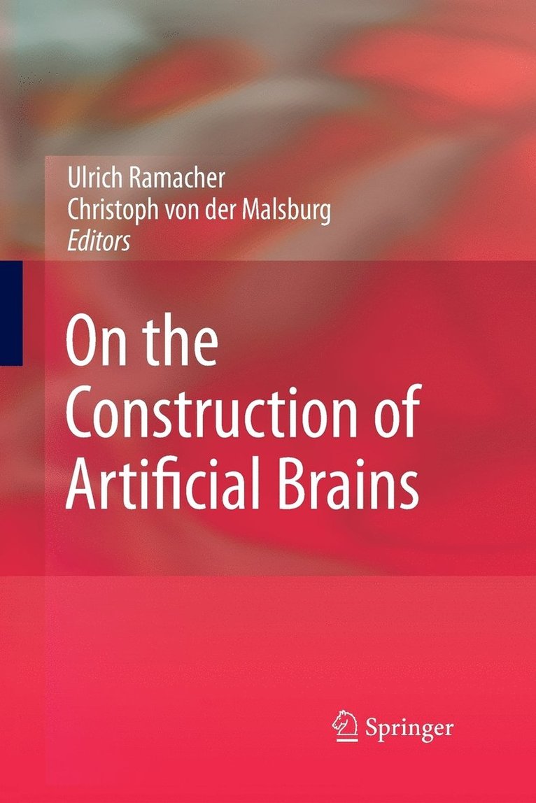 On the Construction of Artificial Brains 1