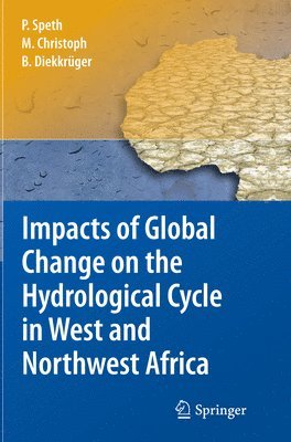 Impacts of Global Change on the Hydrological Cycle in West and Northwest Africa