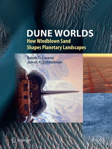 Ralph D. Lorenz, James R. Zimbelman - Dune Worlds, Häftad