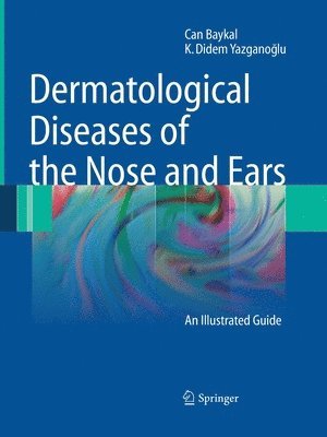 bokomslag Dermatological Diseases of the Nose and Ears