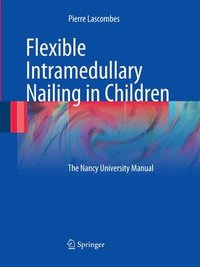 bokomslag Flexible Intramedullary Nailing in Children