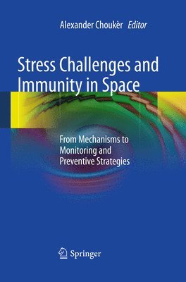 bokomslag Stress Challenges and Immunity in Space