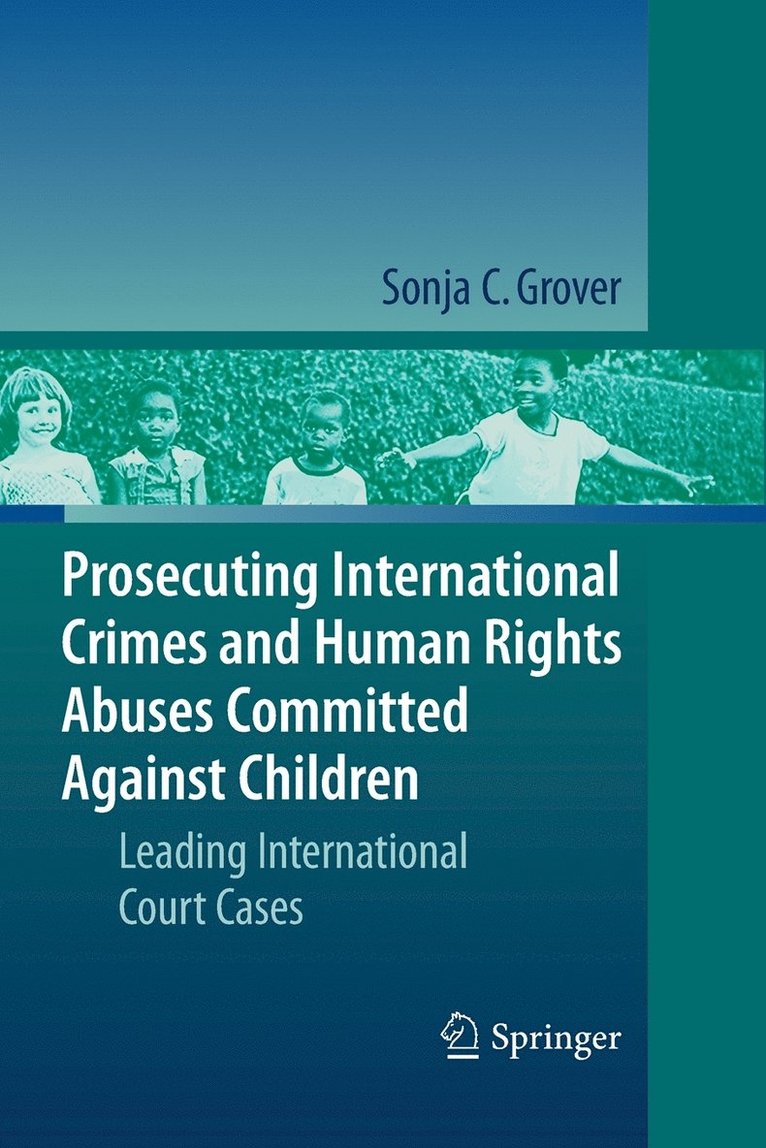 Prosecuting International Crimes and Human Rights Abuses Committed Against Children 1