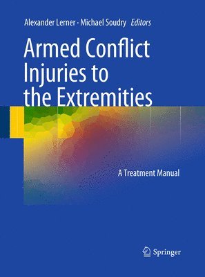 Armed Conflict Injuries to the Extremities 1