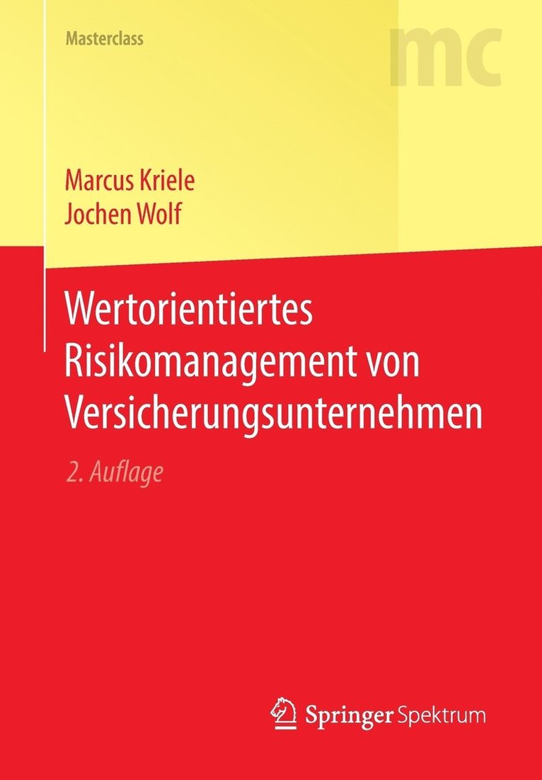 Marcus Kriele, Jochen Wolf - Wertorientiertes Risikomanagement von Versicherungsunternehmen, Häftad