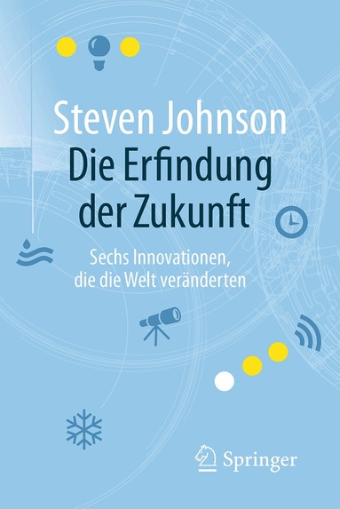 Steven Johnson - Die Erfindung der Zukunft, Häftad