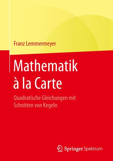 Franz Lemmermeyer - Mathematik à la Carte, Häftad