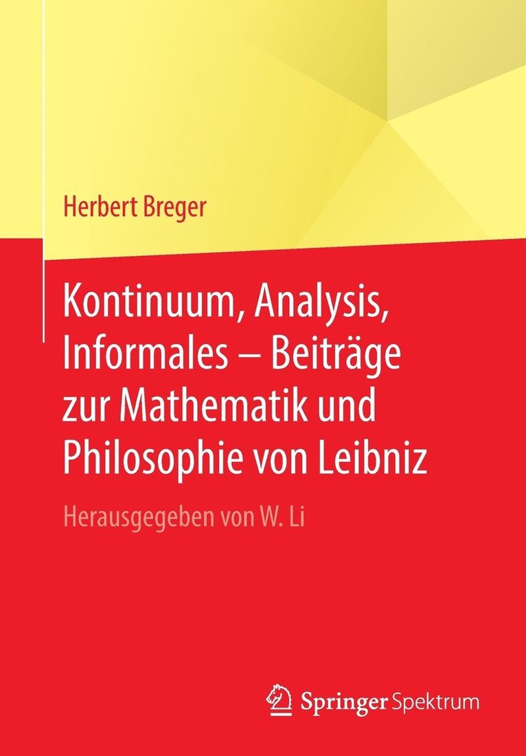 Kontinuum, Analysis, Informales – Beiträge zur Mathematik und Philosophie von Leibniz