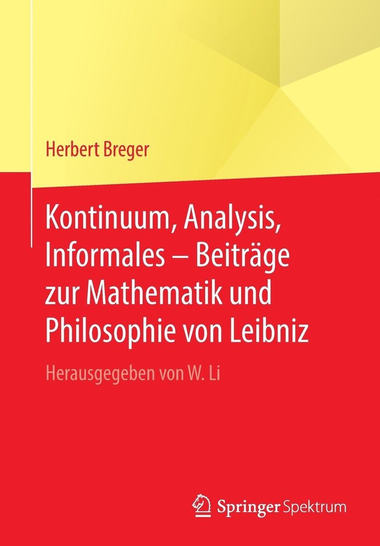 Kontinuum, Analysis, Informales  Beitrge zur Mathematik und Philosophie von Leibniz 1