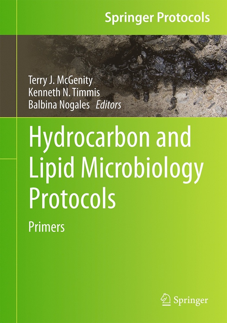 Terry J. McGenity, Kenneth N. Timmis, Balbina Nogales - Hydrocarbon and Lipid Microbiology Protocols, Inbunden