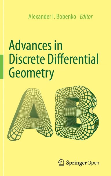 bokomslag Advances in Discrete Differential Geometry