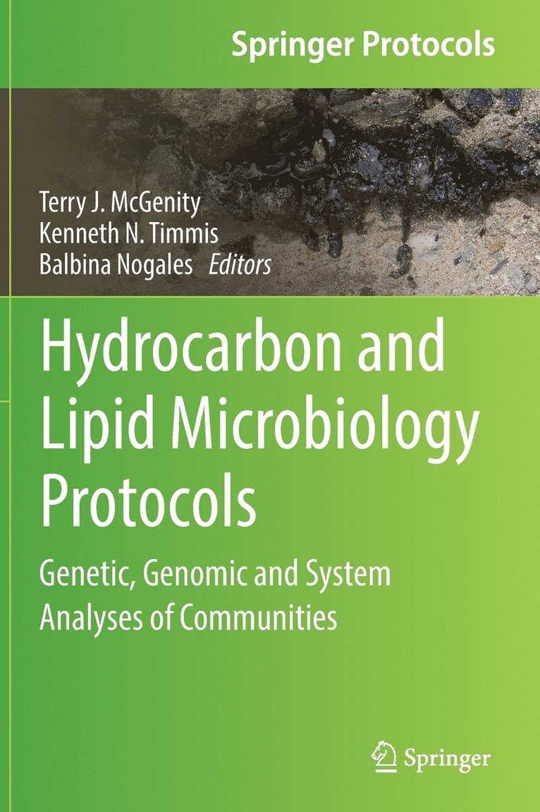 Terry J. McGenity, Kenneth N. Timmis, Balbina Nogales - Hydrocarbon and Lipid Microbiology Protocols, Inbunden