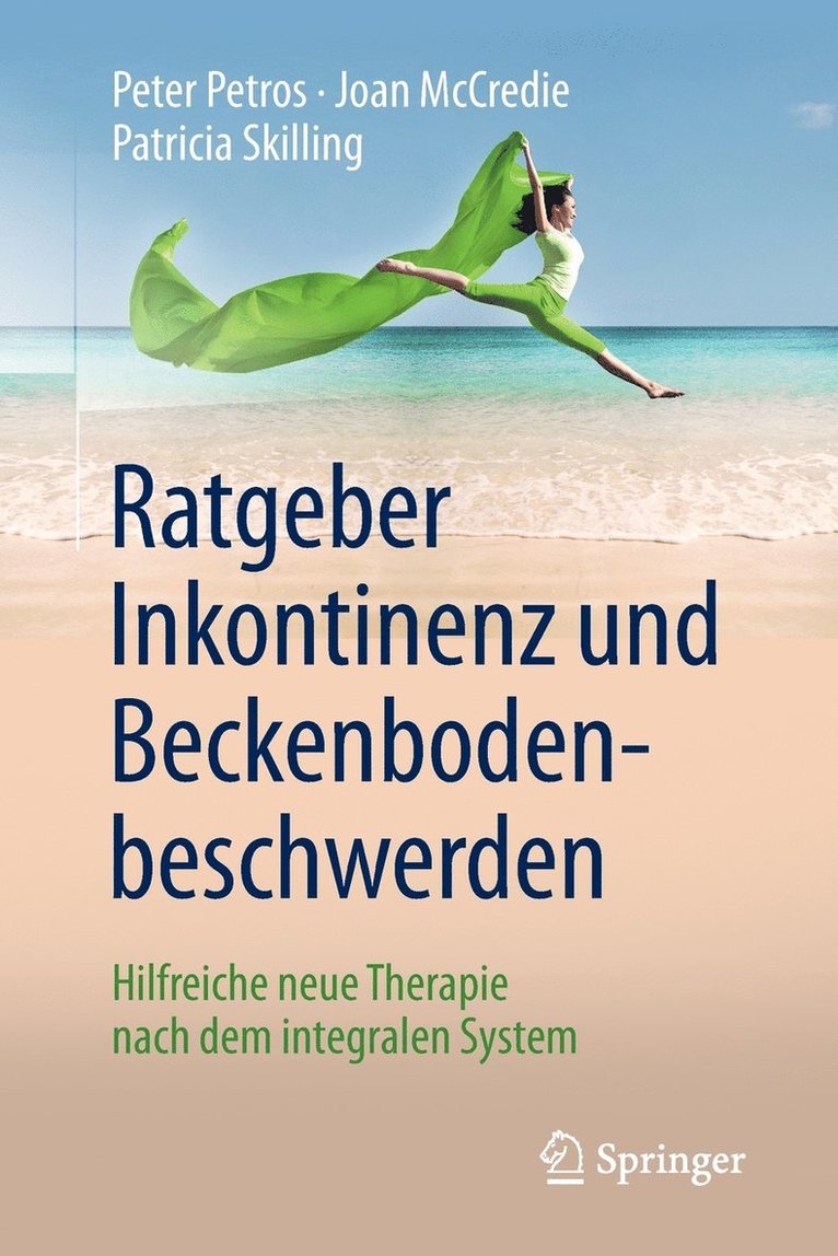 Peter Petros, Joan McCredie, Patricia Skilling - Ratgeber Inkontinenz und Beckenbodenbeschwerden, Häftad