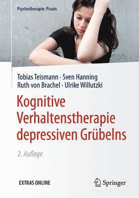Tobias Teismann, Sven Hanning, Ruth von Brachel, Ulrike Willutzki, Ruth von Brachel - Kognitive Verhaltenstherapie depressiven Grübelns, Häftad