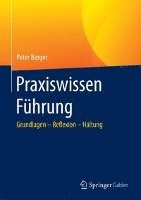 Peter Berger - Praxiswissen Führung, Inbunden