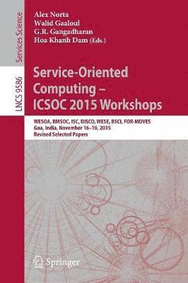 Service-Oriented Computing  ICSOC 2015 Workshops 1