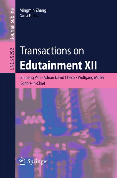 Zhigeng Pan, Adrian David Cheok, Wolfgang Müller, Mingmin Zhang - Transactions on Edutainment XII, Häftad