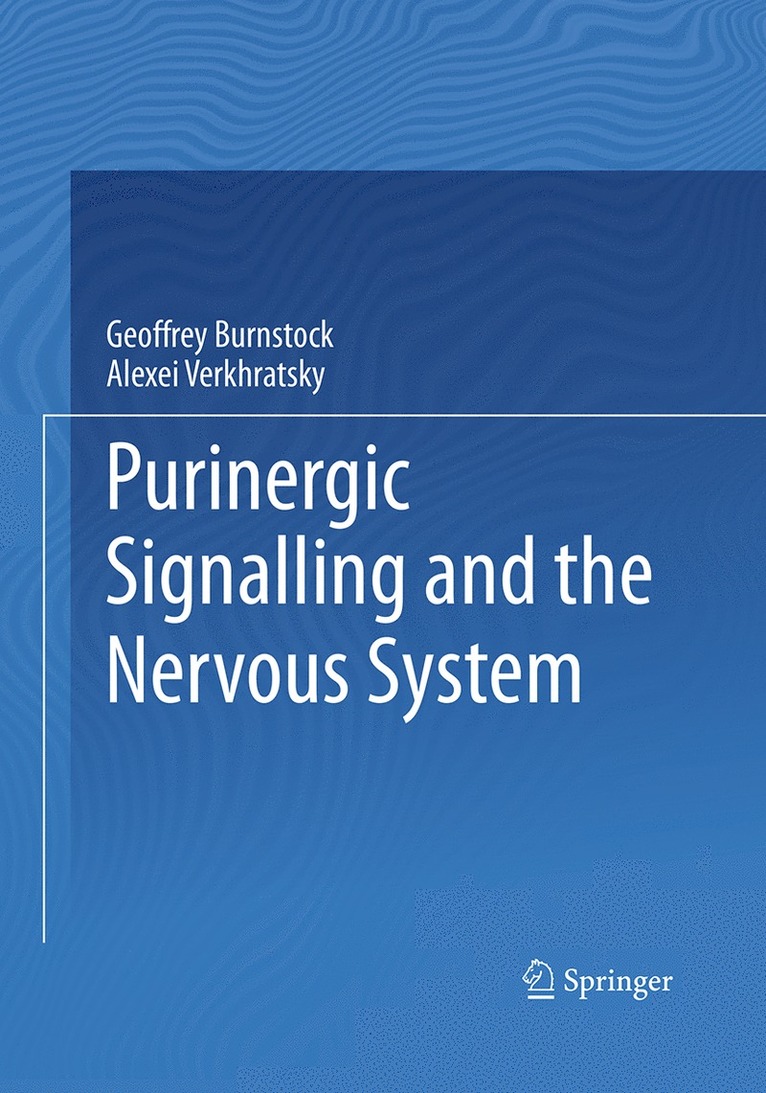 Purinergic Signalling and the Nervous System