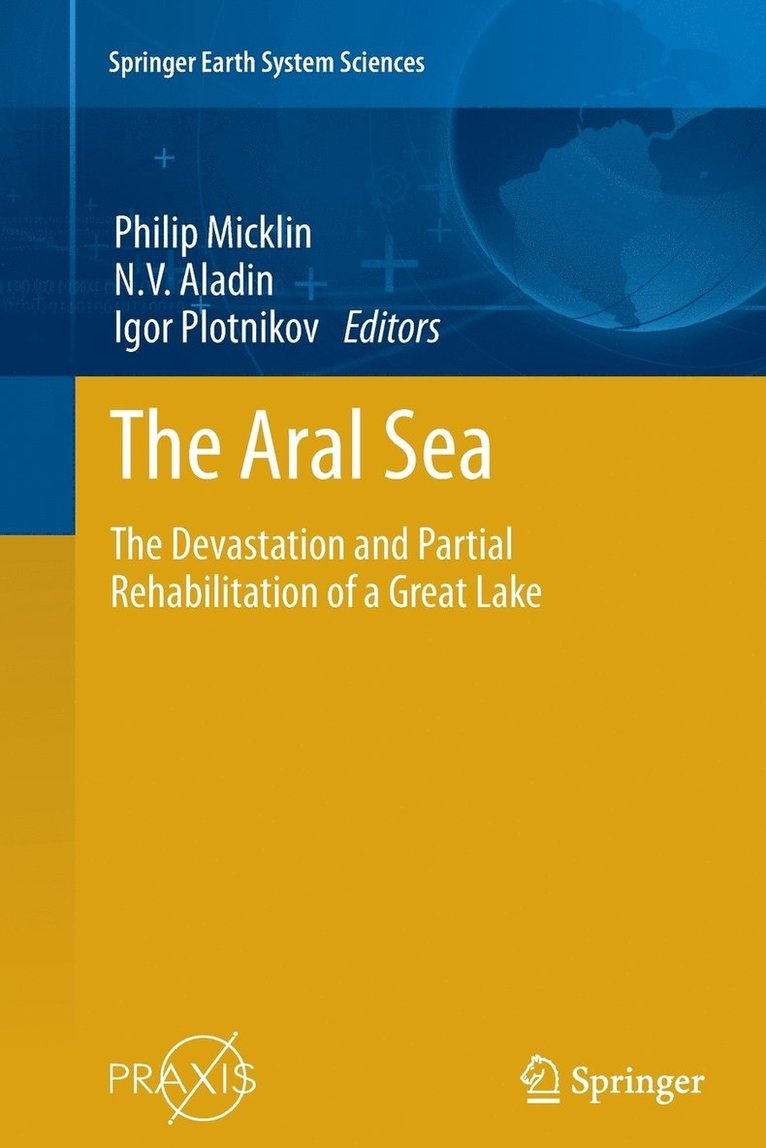 Philip Micklin, N.V. Aladin, Igor Plotnikov, N. V. Aladin - Aral Sea, Häftad