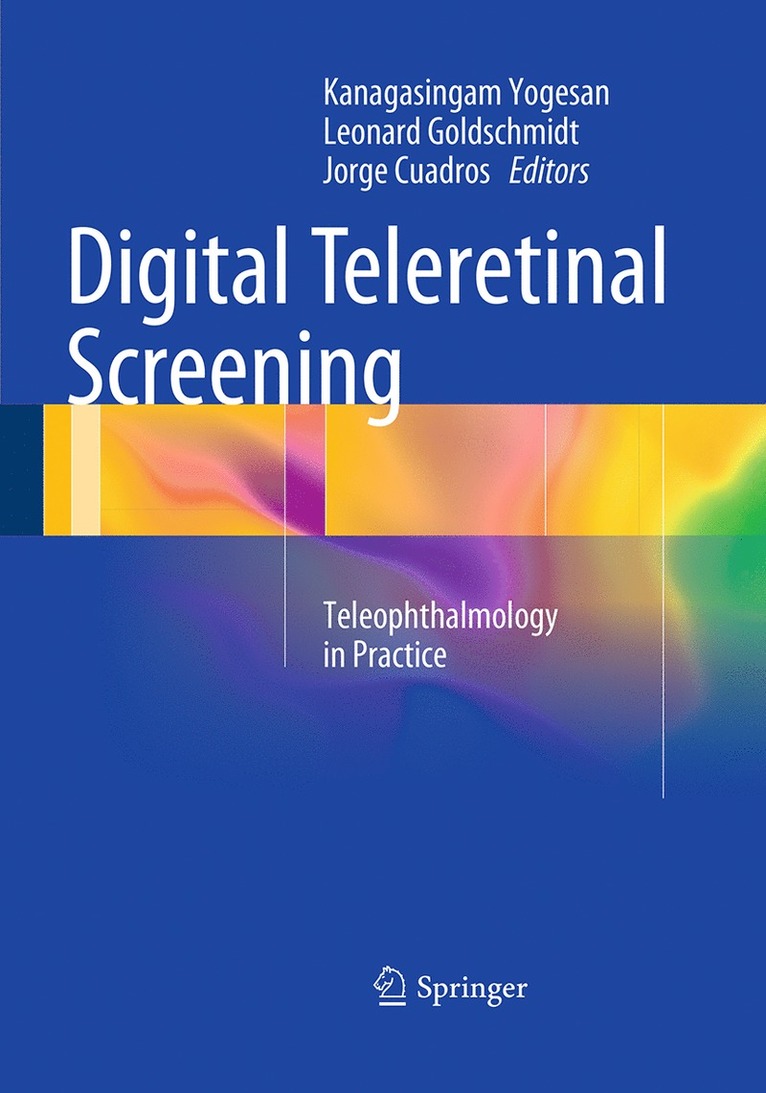 Kanagasingam Yogesan, Leonard Goldschmidt, Jorge Cuadros - Digital Teleretinal Screening, Häftad