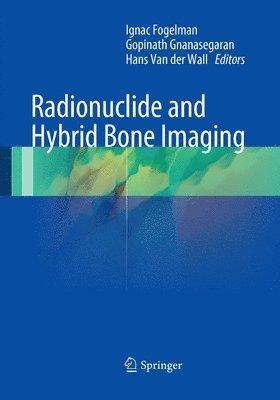 Radionuclide and Hybrid Bone Imaging 1