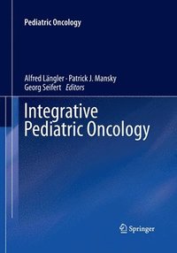 bokomslag Integrative Pediatric Oncology