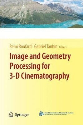 bokomslag Image and Geometry Processing for 3-D Cinematography