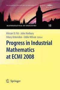 bokomslag Progress in Industrial Mathematics at ECMI 2008