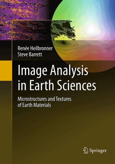 Renée Heilbronner, Steve Barrett - Image Analysis in Earth Sciences, Häftad