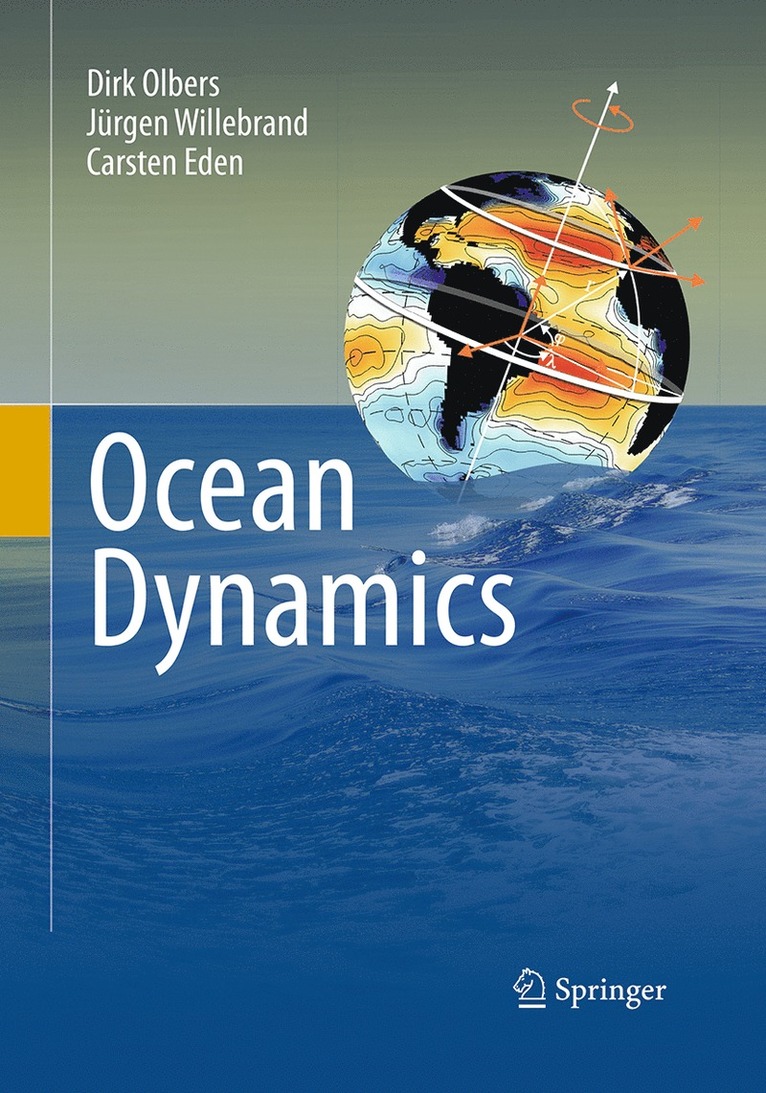 Dirk Olbers, Jürgen Willebrand, Carsten Eden - Ocean Dynamics, Häftad