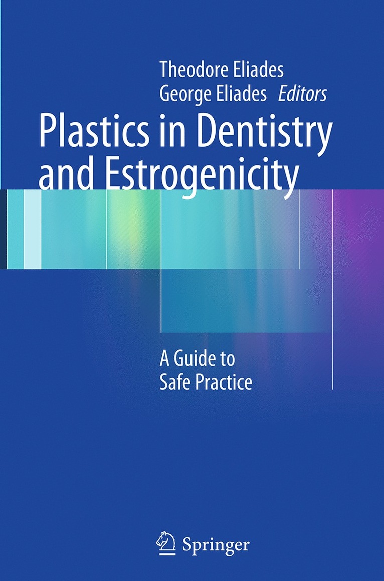 Plastics in Dentistry and Estrogenicity