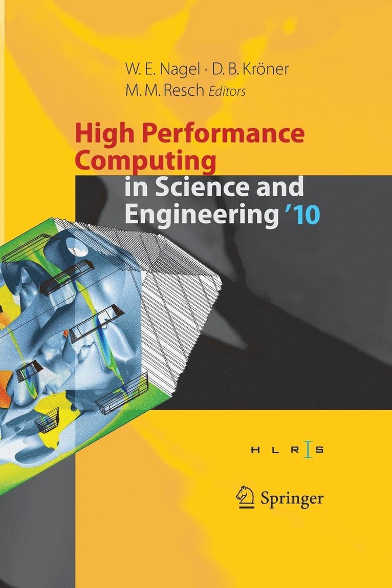 High Performance Computing in Science and Engineering '10 1