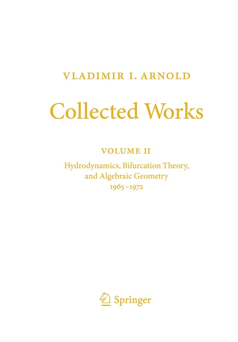 Vladimir I. Arnold, Alexander B. Givental, Boris A. Khesin, Alexander N. Varchenko, Victor A. Vassiliev, Oleg Ya. Viro - Vladimir I. Arnold - Collected Works, Häftad