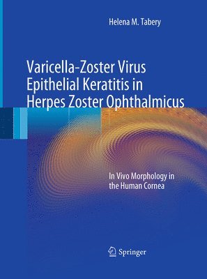 Varicella-Zoster Virus Epithelial Keratitis in Herpes Zoster Ophthalmicus 1