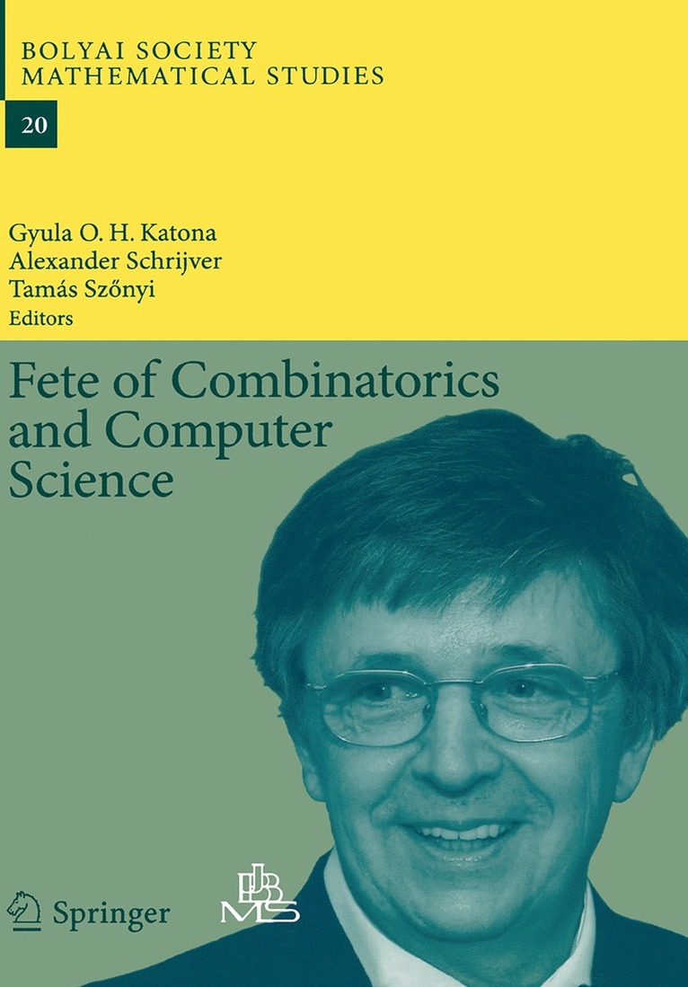 Gyula O.H. Katona, Alexander Schrijver, Tamás Szönyi, Gyula O. H. Katona - Fete of Combinatorics and Computer Science, Häftad
