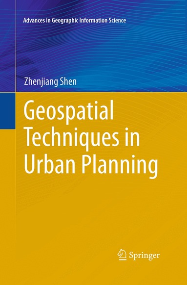 Zhenjiang Shen - Geospatial Techniques in Urban Planning, Häftad